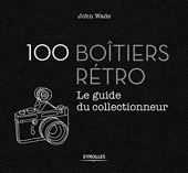 100 Boîtiers Rétro - Le guide du collectionneur