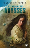 La Symphonie des Abysses - Livre 1 (01)