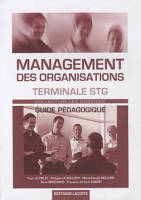 Management des organisations Tle STG - Guide pédagogique