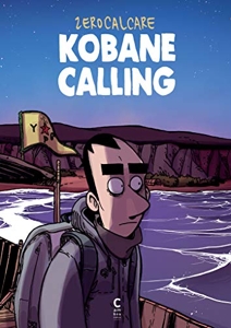Kobané calling - Nouvelle édition augmentée de Zerocalcare