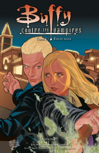 Buffy contre les vampires T02 Saison 09 de Scott Allie
