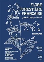 Flore forestière française tome 2 - Montagnes de Dominique Mansion