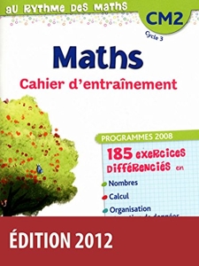 Au Rythme des maths CM2 2012 Cahier d'exercices - Edition 2012 de Catherine Fournier