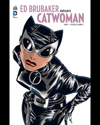 Ed Brubaker Présente Catwoman