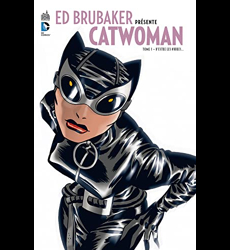 Ed Brubaker Présente Catwoman