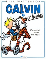 Calvin et Hobbes, tome 3 - On est fait comme des rats