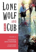 Lone Wolf and Cub Volume 16 - The Gateway into Winter.