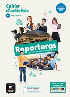 Reporteros 3e - Cahier d'activités - Au cœur du monde hispanophone