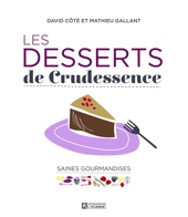 Les Desserts de Crudessence - Saines gourmandises