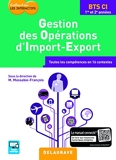Gestion des opérations d'import-export BTS Commerce international (2017) - Pochette élève - Toutes les compétences en 16 contextes