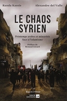 Le Chaos Syrien, printemps arabes et minorités face à l'islamisme