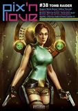 Pix'n Love #38, tome 38. Tomb Raider - Tomb Raider