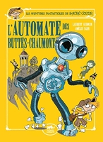 Les Aventures Fantastiques de Sacré-Coeur (vol.11) L'Automate des Buttes-Chaumont