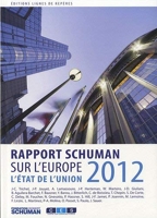 L'état de l'Union - Rapport Schuman 2012 sur lEurope