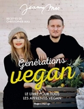 Générations Vegan - Le livre pour tous les apprentis Vegan