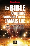 La Bible comme vous ne l'avez jamais lue - Les Dieux sont-ils venus des étoiles ? (Spiritualité) - Format Kindle - 14,99 €