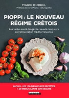 Pioppi - Le nouveau régime crétois: Les vertus santé longévité beauté bien-être de l'alimentation méditerranéenne