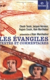 Les Evangiles. Textes et commentaires de Hugues Cousin,Jacques Hervieux,Alain Marchadour ( 28 mars 2001 ) - Bayard Jeunesse (28 mars 2001) - 28/03/2001
