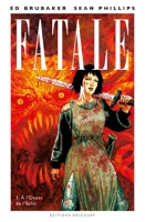 Fatale T03 - A l'Ouest de l'Enfer - Format Kindle - 9,99 €