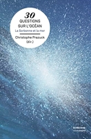 30 Questions Sur L'Océan - La Sorbonne et la mer