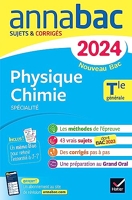 Annales du bac Annabac 2024 Physique-Chimie Tle générale (spécialité) Sujets corrigés nouveau Bac