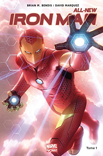 All-new Iron-Man - Tome 01 de Brian Michael Bendis