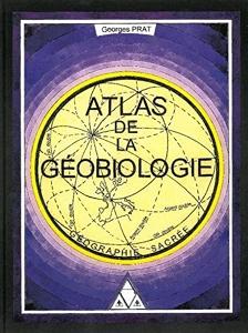 Atlas de la géobiologie de Georges Prat
