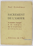 Sacrement De L'Amour - Le mystere conjugal a la lumiere de la tradition orthodoxe - Editions de l'EPI - 01/12/1962