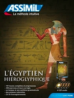 L'égyptien hiéroglyphique - Pack Livre + CD | Apprendre l'Egyptien Hiéroglyphique Niveau B2 | Collection Sans Peine | Assimil