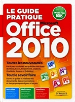 Le guide pratique Office 2010 - Toutes les nouveautés, Tour le savoir faire