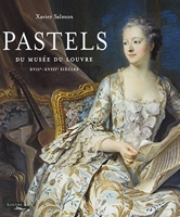 Pastels du Louvre des XVIIe et XVIIIe siècles