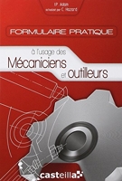 Formulaire pratique à l’usage des mécaniciens et outilleurs (2009)