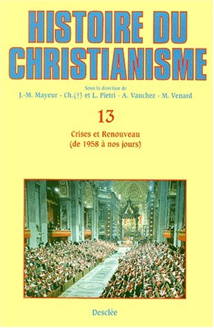 « Histoire du christianisme » et « Deux mille ans d'histoire de l'Église » À propos d'ouvrages récents