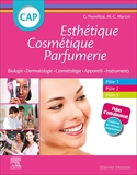 CAP Esthétique Cosmétique Parfumerie - Biologie - Dermatologie - Technologie des produits cosmétiques - Technologie des appareils/matériels - Elsevier Masson - 04/09/2019
