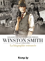 Winston Smith (L'intégrale) Une vie (1903-1984). La biographie retrouvée
