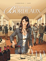 Châteaux Bordeaux Tome 9 - Les Primeurs