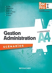 Les Nouveaux A4 Gestion Administration scénarios 1re Bac Pro de Jean-Charles Diry