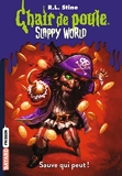 Slappyworld, Tome 02 - Sauve qui peut !