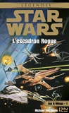 Star Wars - Les X-Wings - tome 1 - L'escadron rogue - Format Kindle - 7,99 €