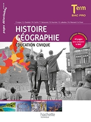 Histoire Géographie Éducation civique Terminale Bac Pro - Livre élève - Ed.2014 d'Alain Prost
