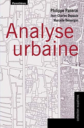 Analyse urbaine Philippe Panerai les Prix d Occasion ou Neuf