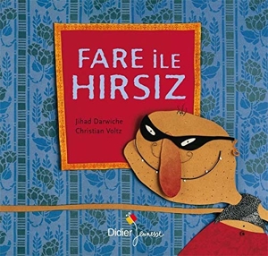 Fare ile hirsiz - La souris et le voleur (version turque) de Jihad Darwiche