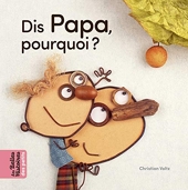 Dis Papa, pourquoi ? (Les Belles Histoires des tout-petits) - Format Kindle - 3,99 €