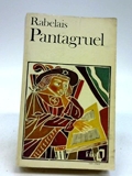 Pantagruel. - Gallimard