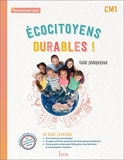 Ecocitoyens durables ! CM1 - Guide pédagogique - Ed. 2022