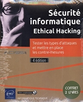 Sécurité informatique Ethical Hacking - Coffret en 2 volumes : Tester les types d'attaques et mettre en place les contre-mesures