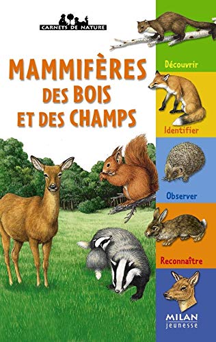 couverture de : Mammif&egrave;res des bois et des champs