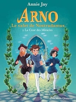 La Cour des Miracles - Arno, le valet de Nostradamus - tome 2 - Format Kindle - 5,99 €