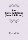 Les Contemplations (French Edition) - Book on Demand