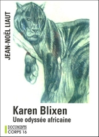 Karen Blixen - Une odyssée africaine - Corps 16 - 01/02/2005